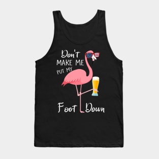 Don't Make Me Put My Foot Down Pink Flamingo Gifts Summer Tank Top